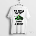 Viral No Kings Except Drag And Short Ceramic Ceramic And Classic Dad Cap