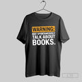 Warning May Spontaneously Talk About Books