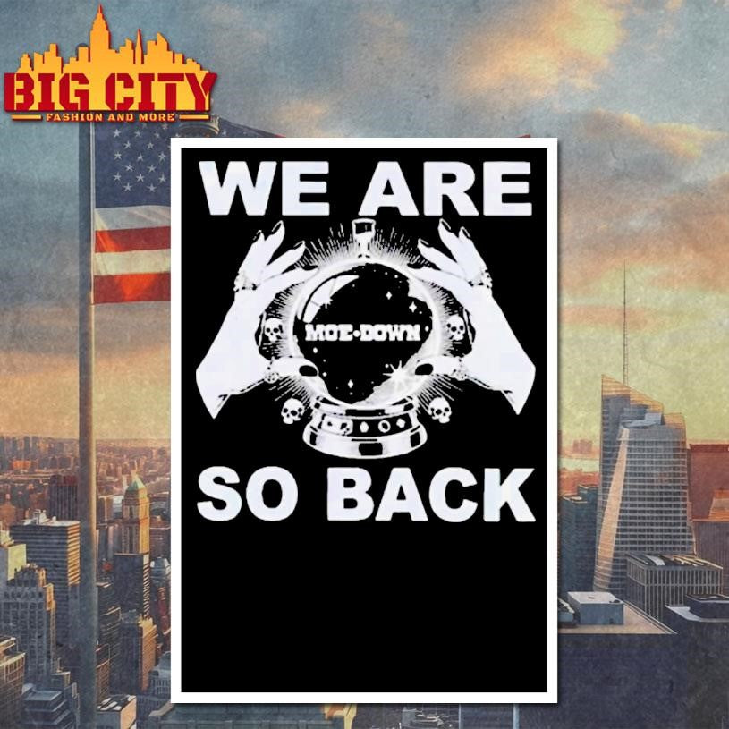 We Are So Back Moe Down 2026 Shirt Unisex