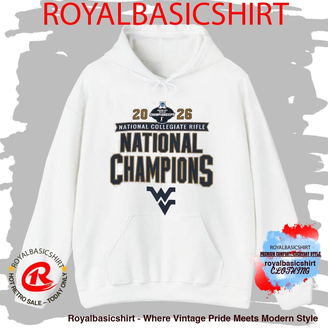 West Virginia Mountaineers National College Rifle National Champions 2026 Shirt