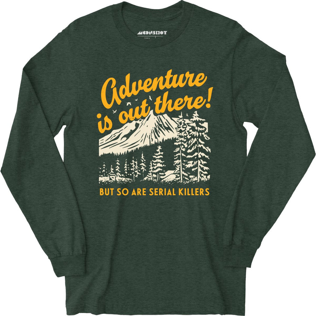 Adventure is Out There - Long Sleeve