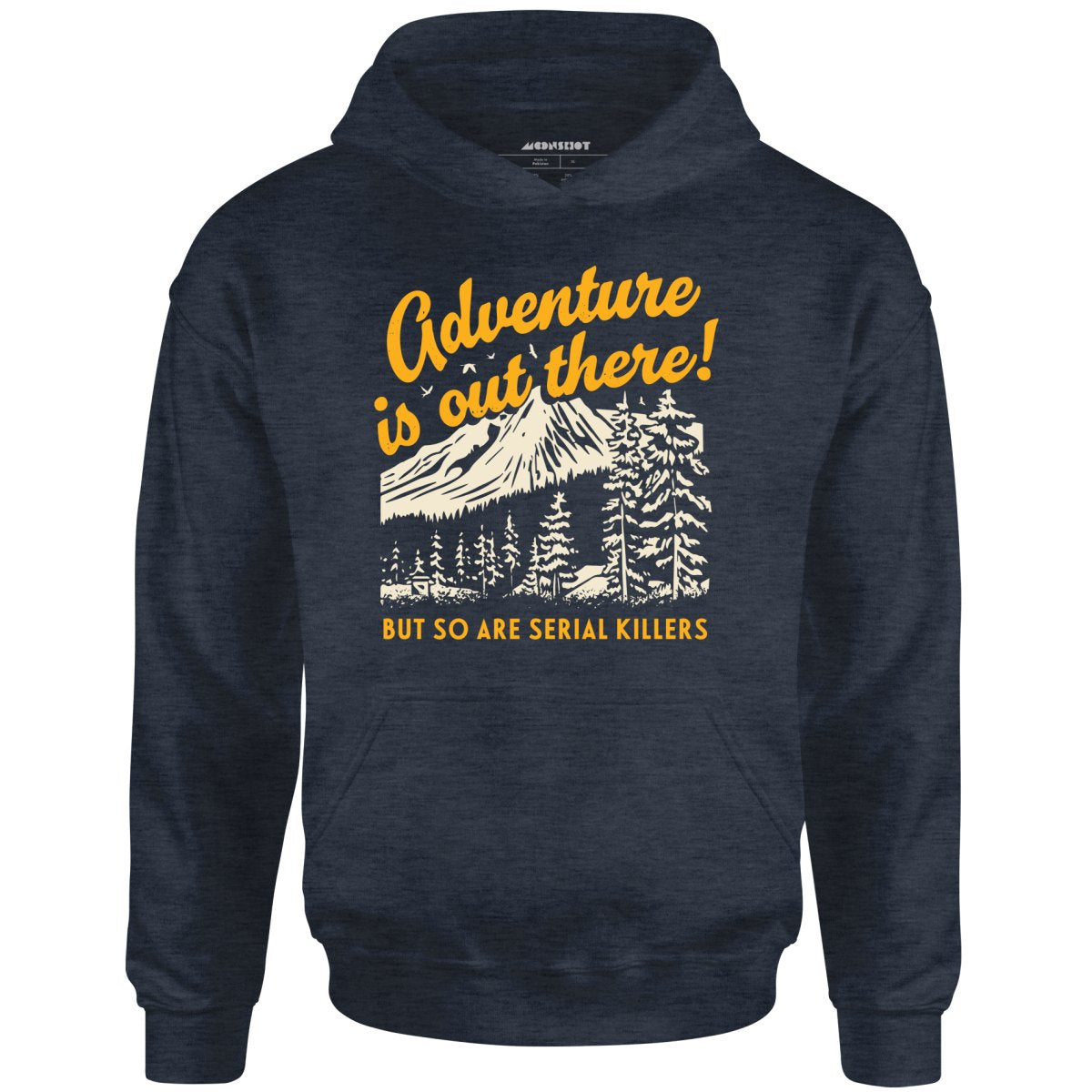 Adventure is Out There - Unisex