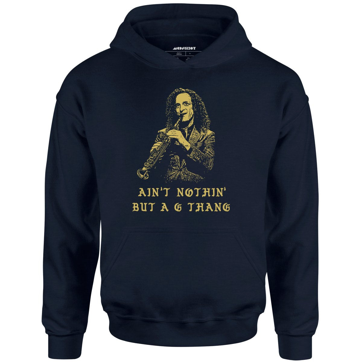 Ain't Nothin' But a G Thang - Unisex