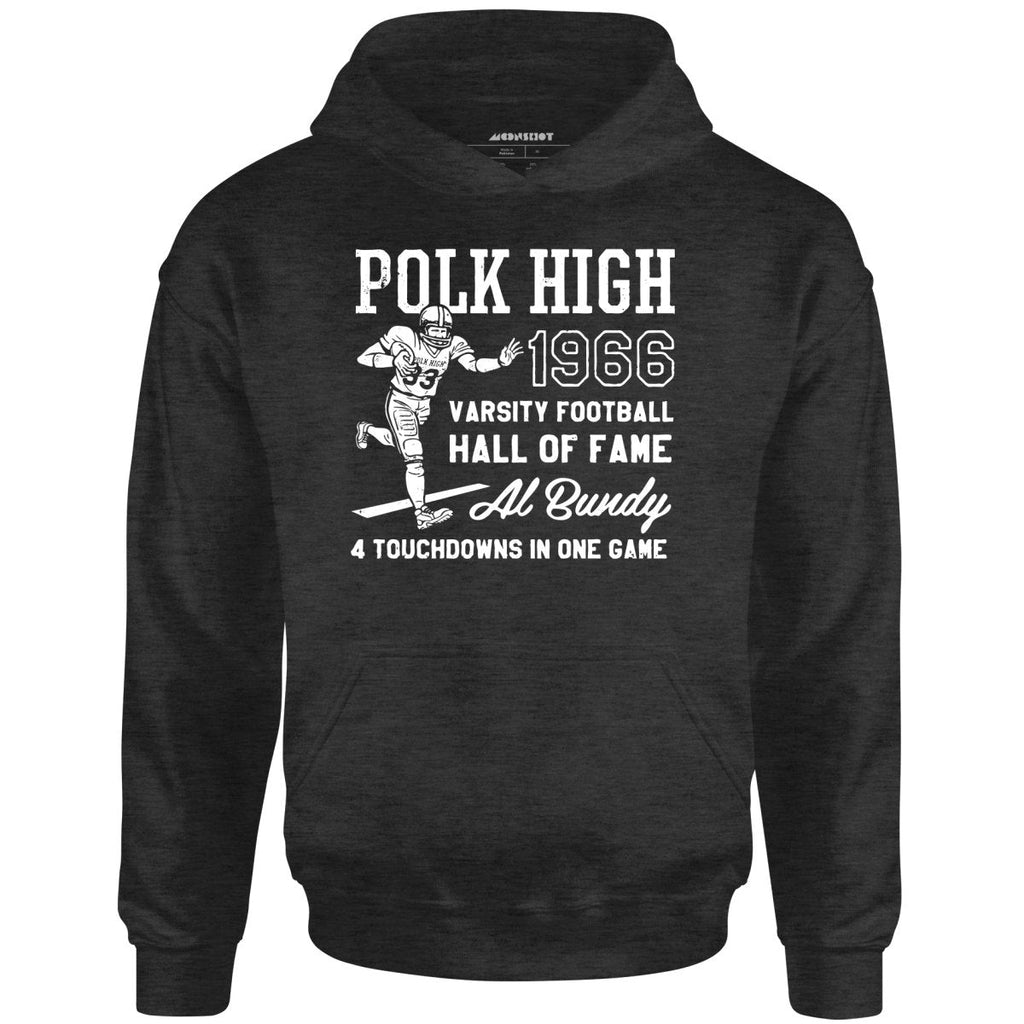Al Bundy - 1966 Polk High Varsity Football Hall of Fame - Unisex
