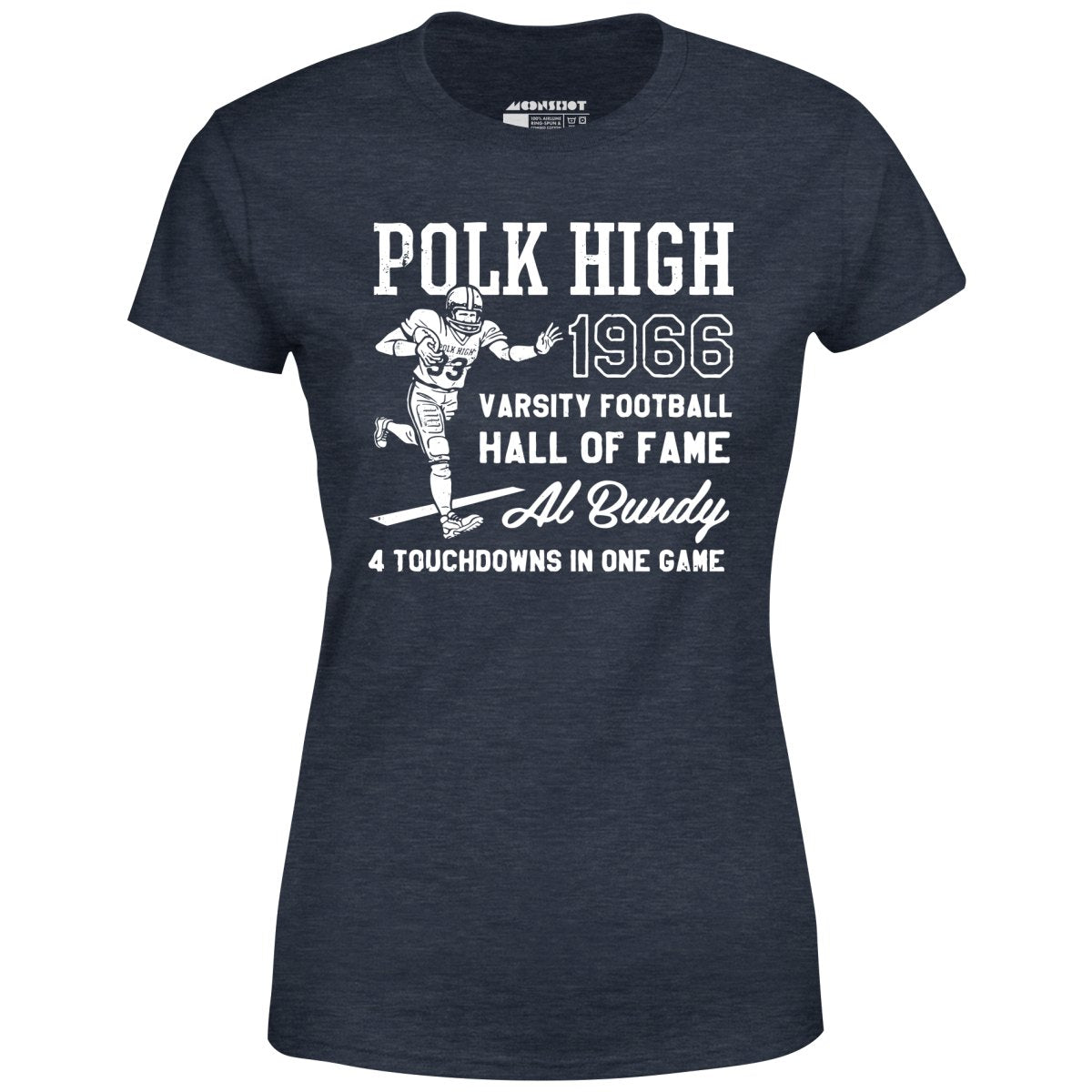 Al Bundy - 1966 Polk High Varsity Football Hall of Fame - Women's