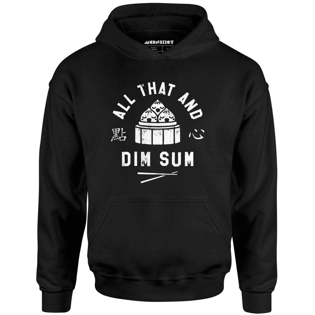 All That and Dim Sum - Unisex