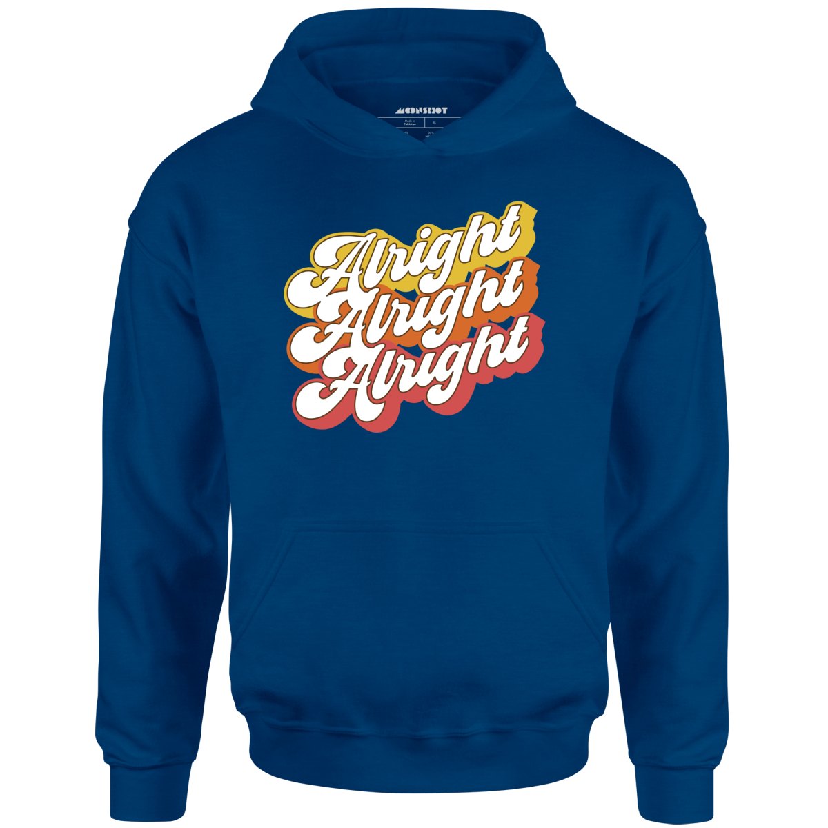 Alright Alright Alright - Unisex