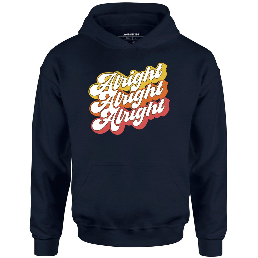 Alright Alright Alright - Unisex