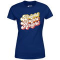 Alright Alright Alright - Women's