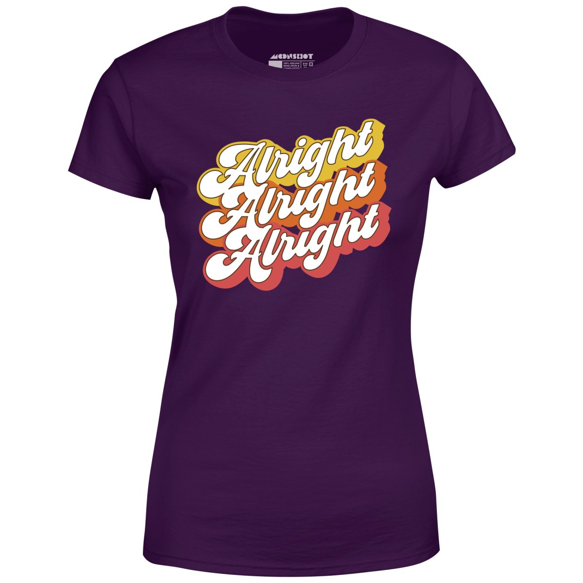 Alright Alright Alright - Women's