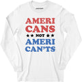 Americans Not American'ts - Long Sleeve