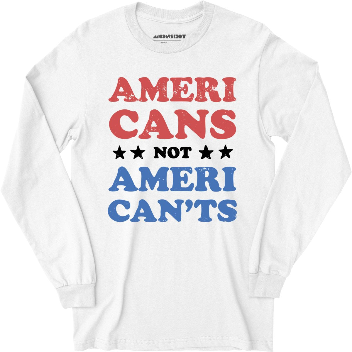 Americans Not American'ts - Long Sleeve