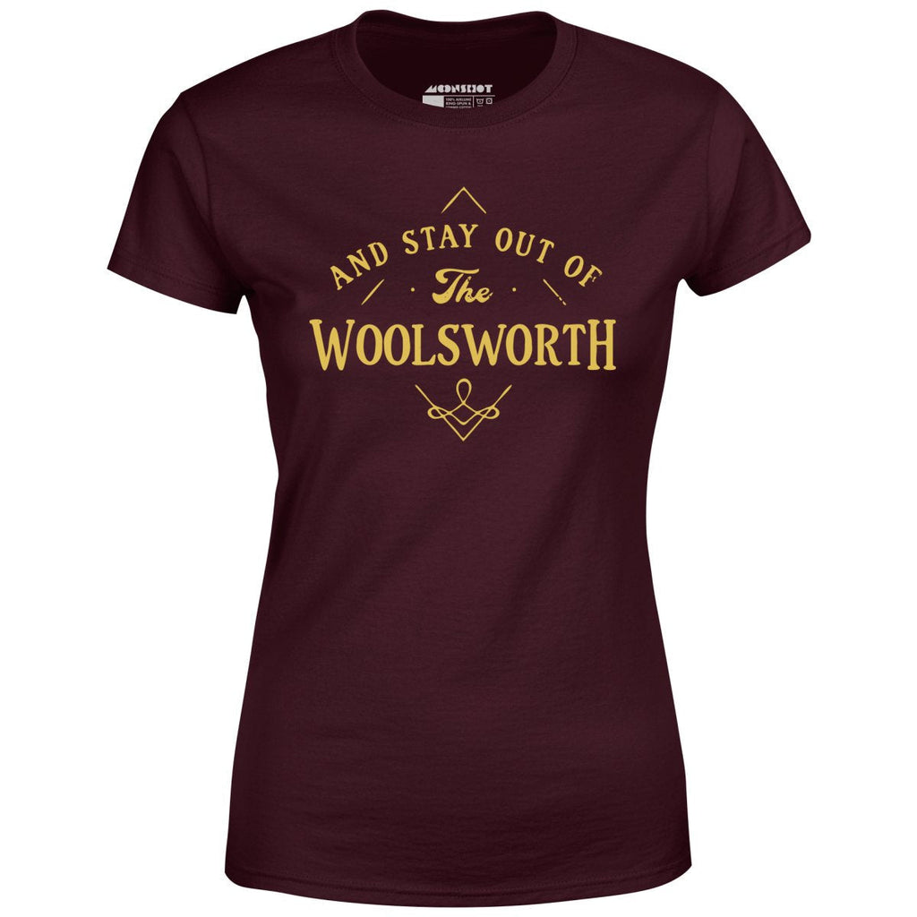 And Stay Out of The Woolsworth - Women's