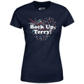 Back Up, Terry! - Women's