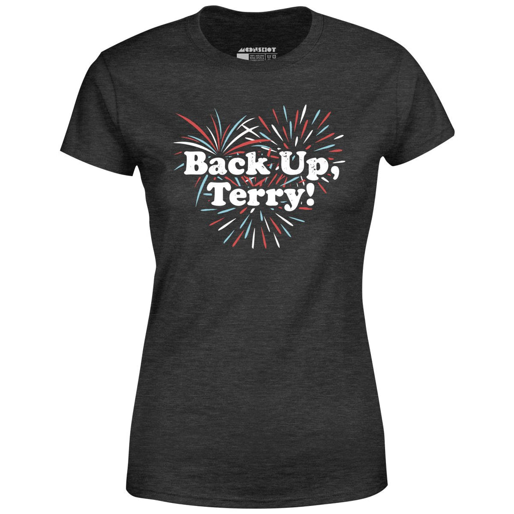 Back Up, Terry! - Women's
