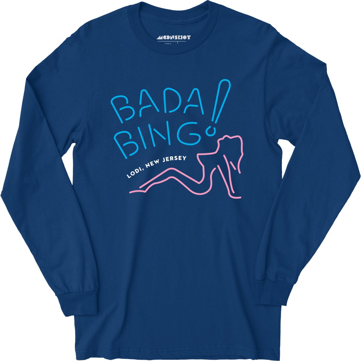 Bada Bing - The Sopranos - Long Sleeve