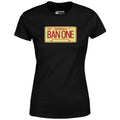 Ban One - Smokey and The Bandit - Women's