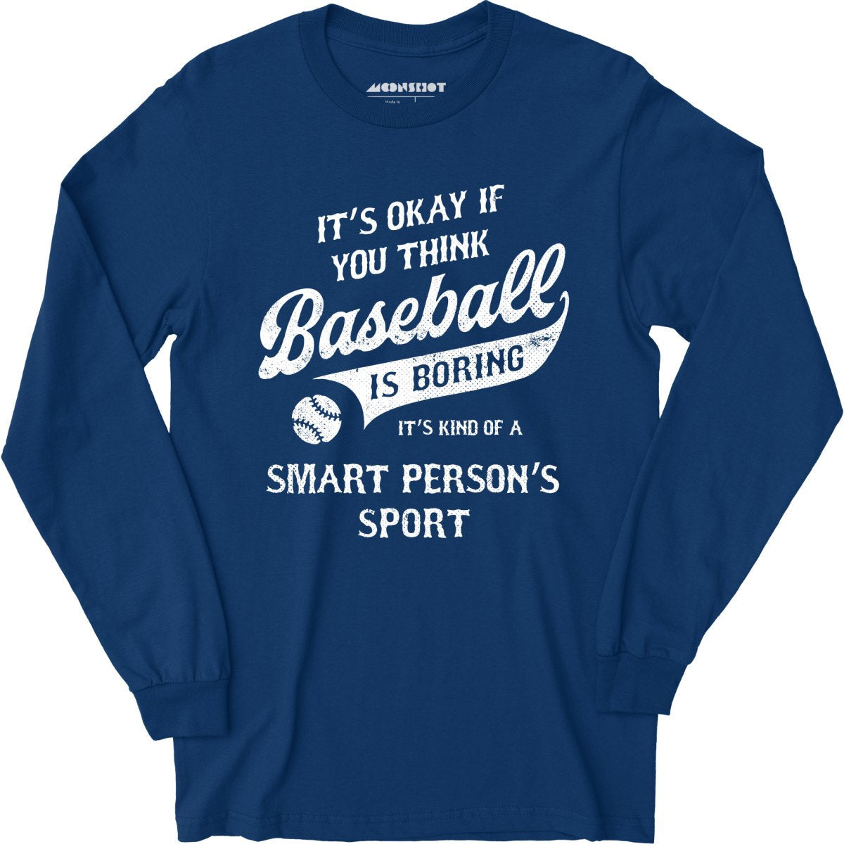 Baseball - Smart Person's Sport - Long Sleeve