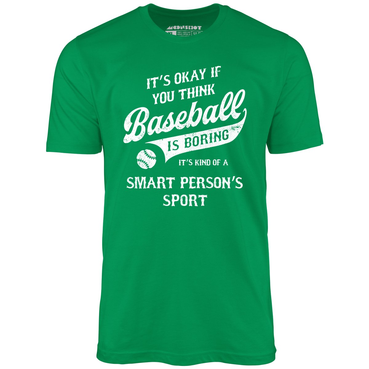 Baseball - Smart Person's Sport - Unisex