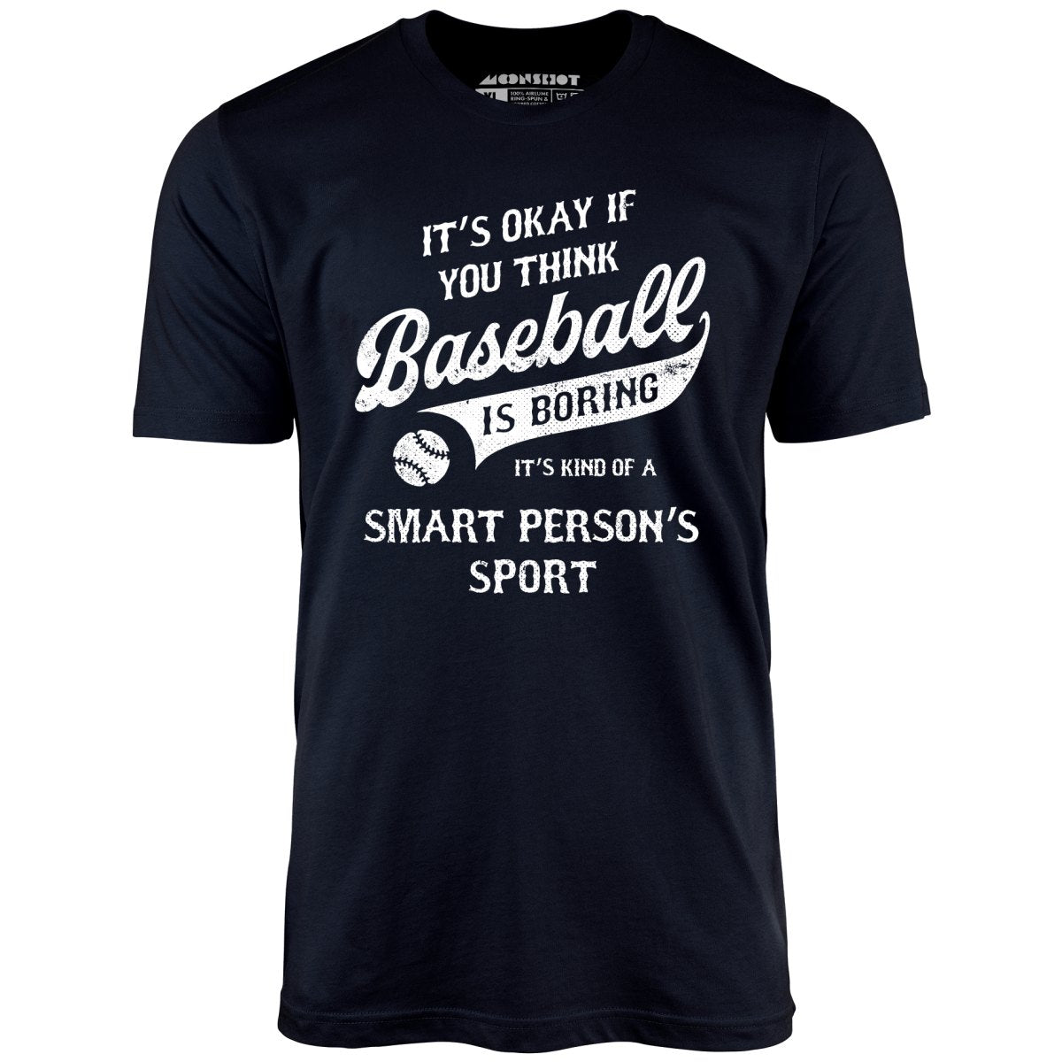 Baseball - Smart Person's Sport - Unisex