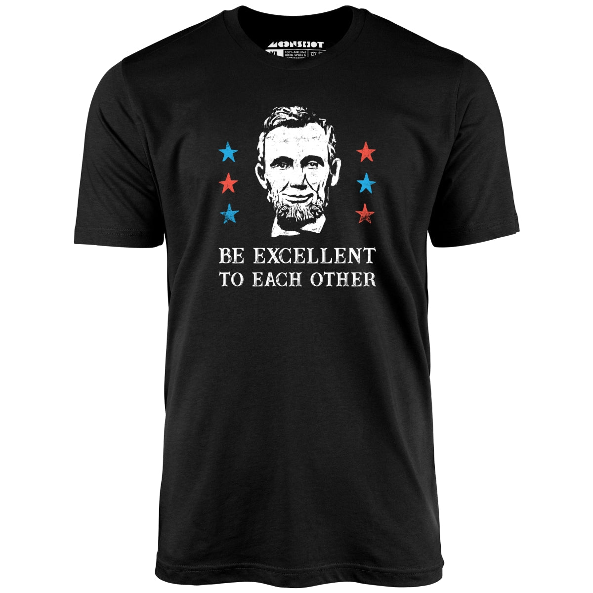 Be Excellent To Each Other - Unisex