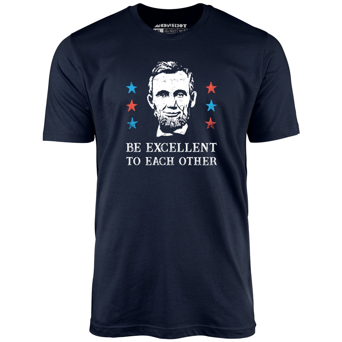 Be Excellent To Each Other - Unisex