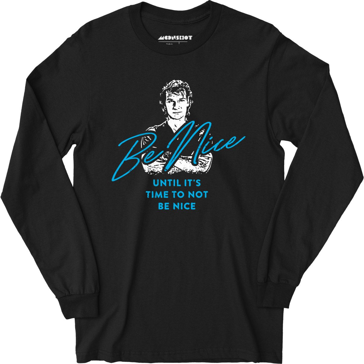 Be Nice - Long Sleeve