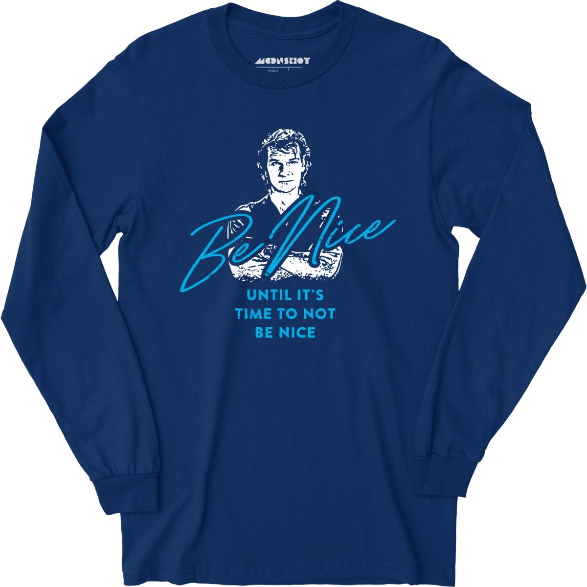 Be Nice - Long Sleeve