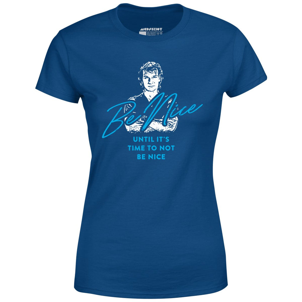 Be Nice - Women's