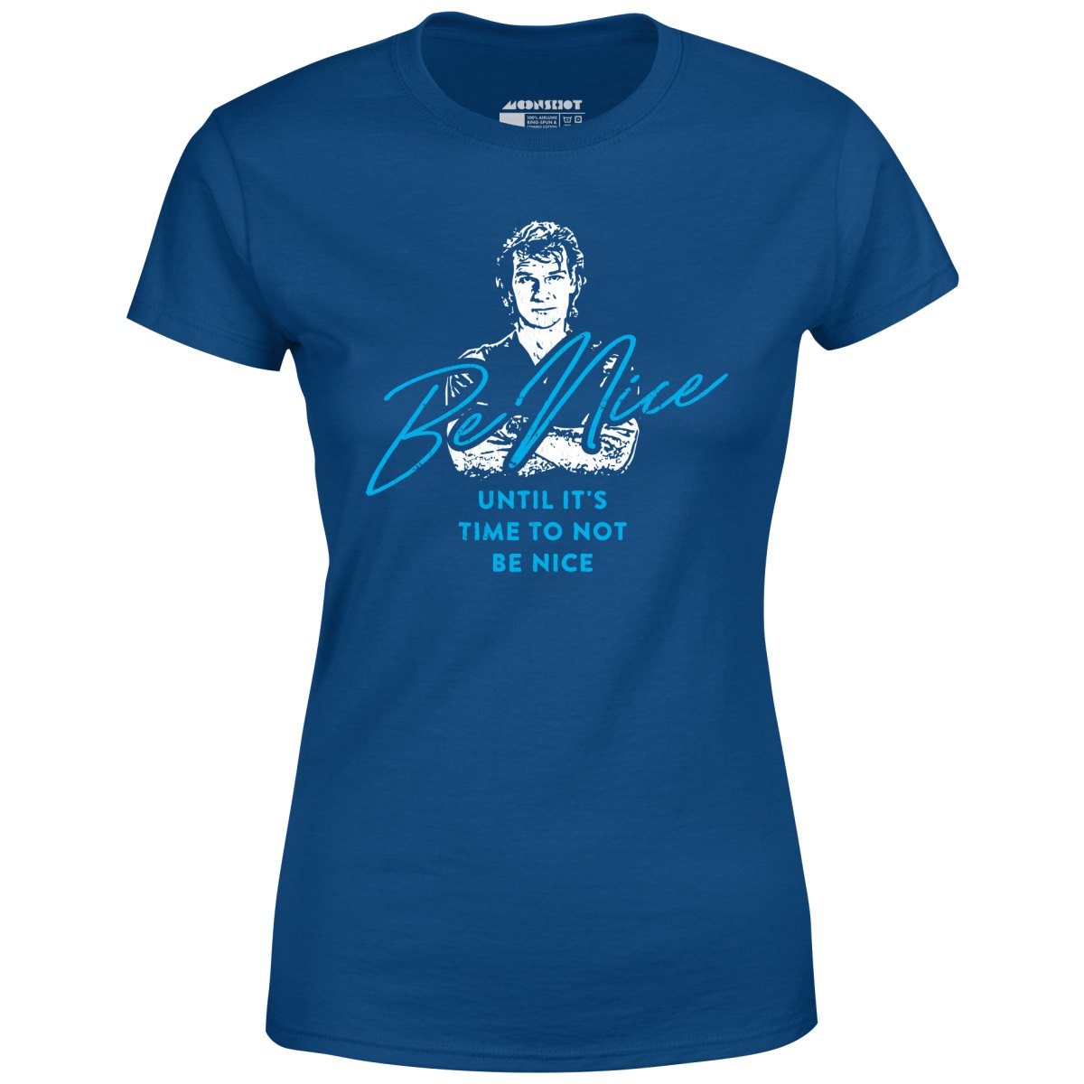 Be Nice - Women's