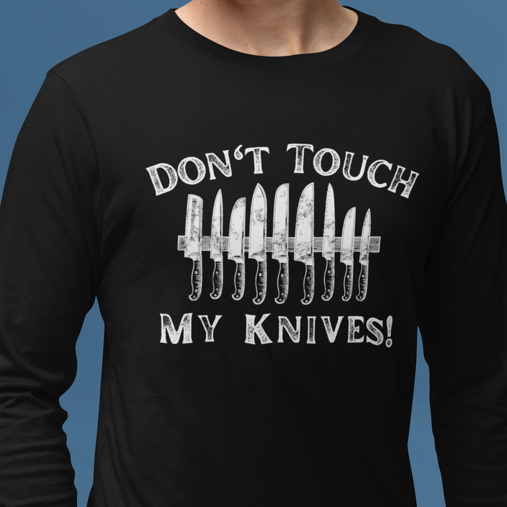 Don't Touch My Knives Unisex
