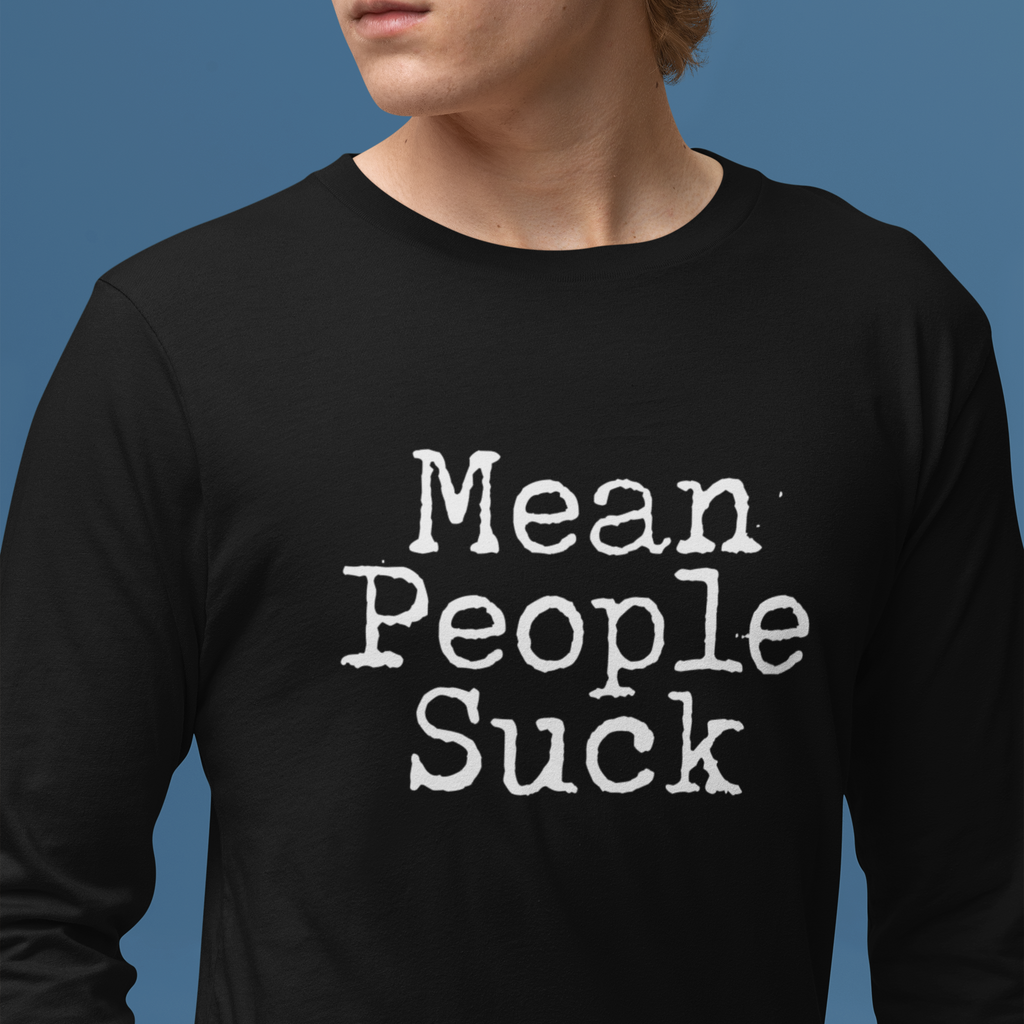Mean People Suck Unisex