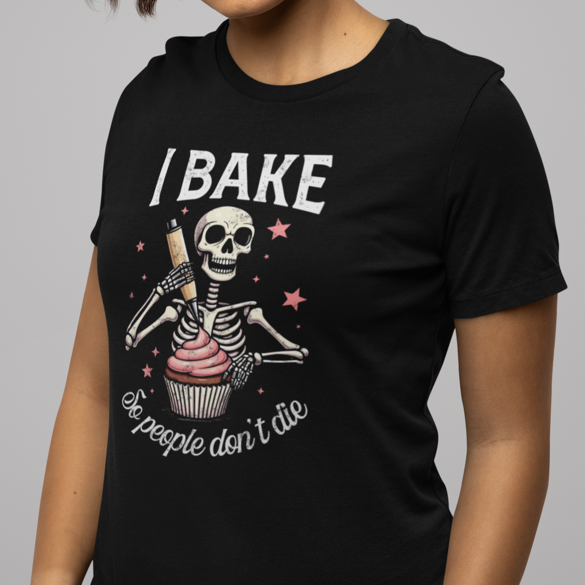 I Bake So People Don't Die Women's Relaxed