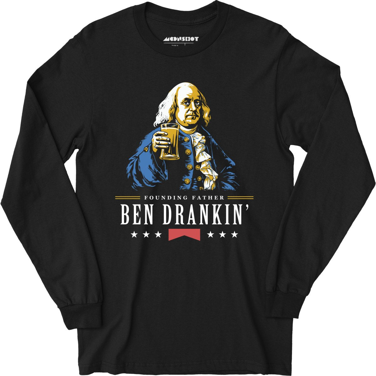 Ben Drankin' Founding Father - Long Sleeve