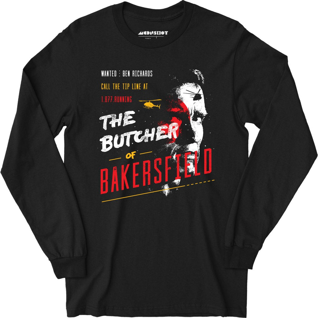 Ben Richards - Butcher of Bakersfield - Long Sleeve