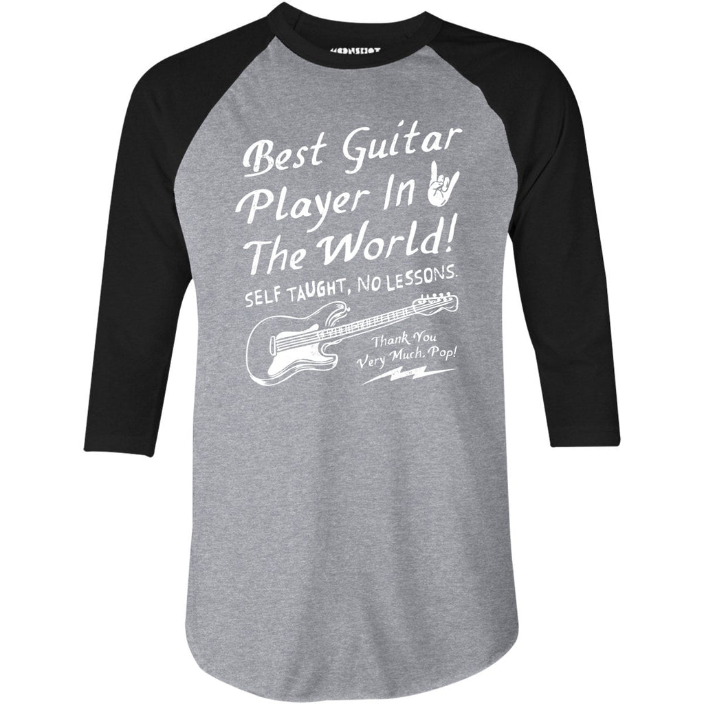 Best Guitar Player in The World Textual - 3/4 Sleeve Raglan