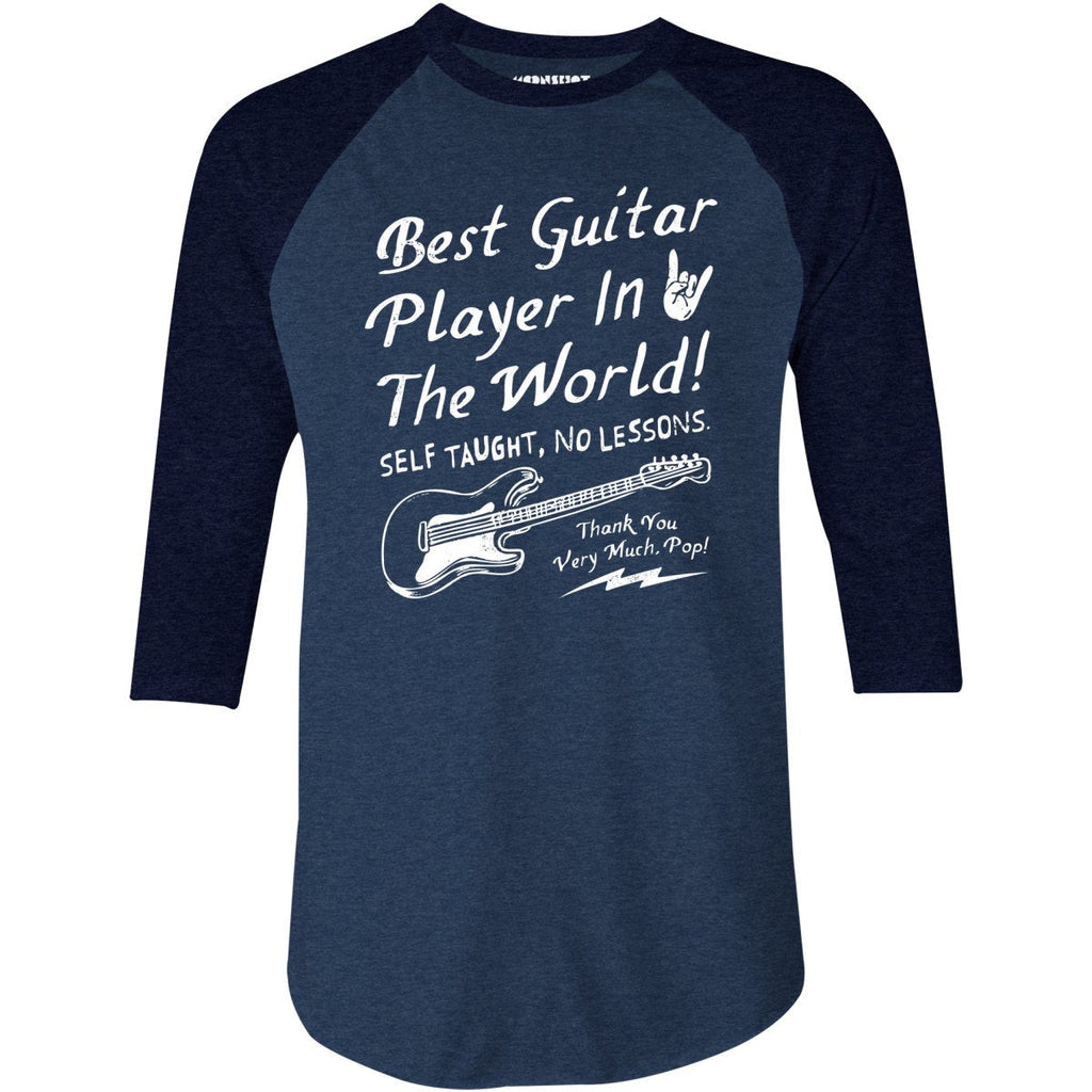 Best Guitar Player in The World Textual - 3/4 Sleeve Raglan