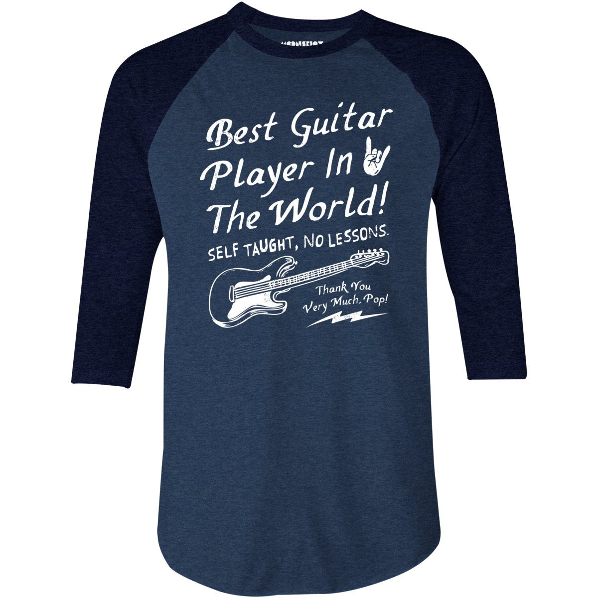 Best Guitar Player in The World Textual - 3/4 Sleeve Raglan