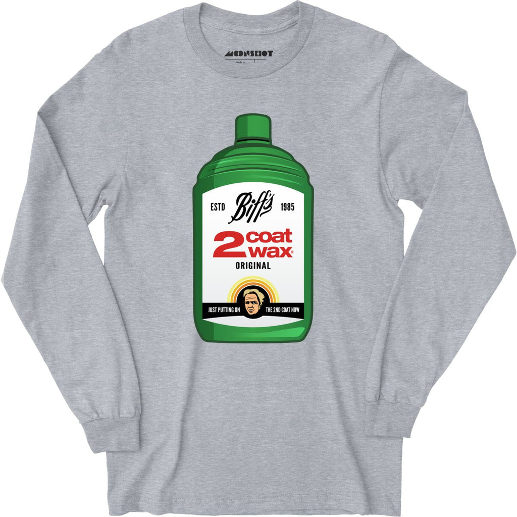 Biff Tannen's 2 Coat Wax - Long Sleeve