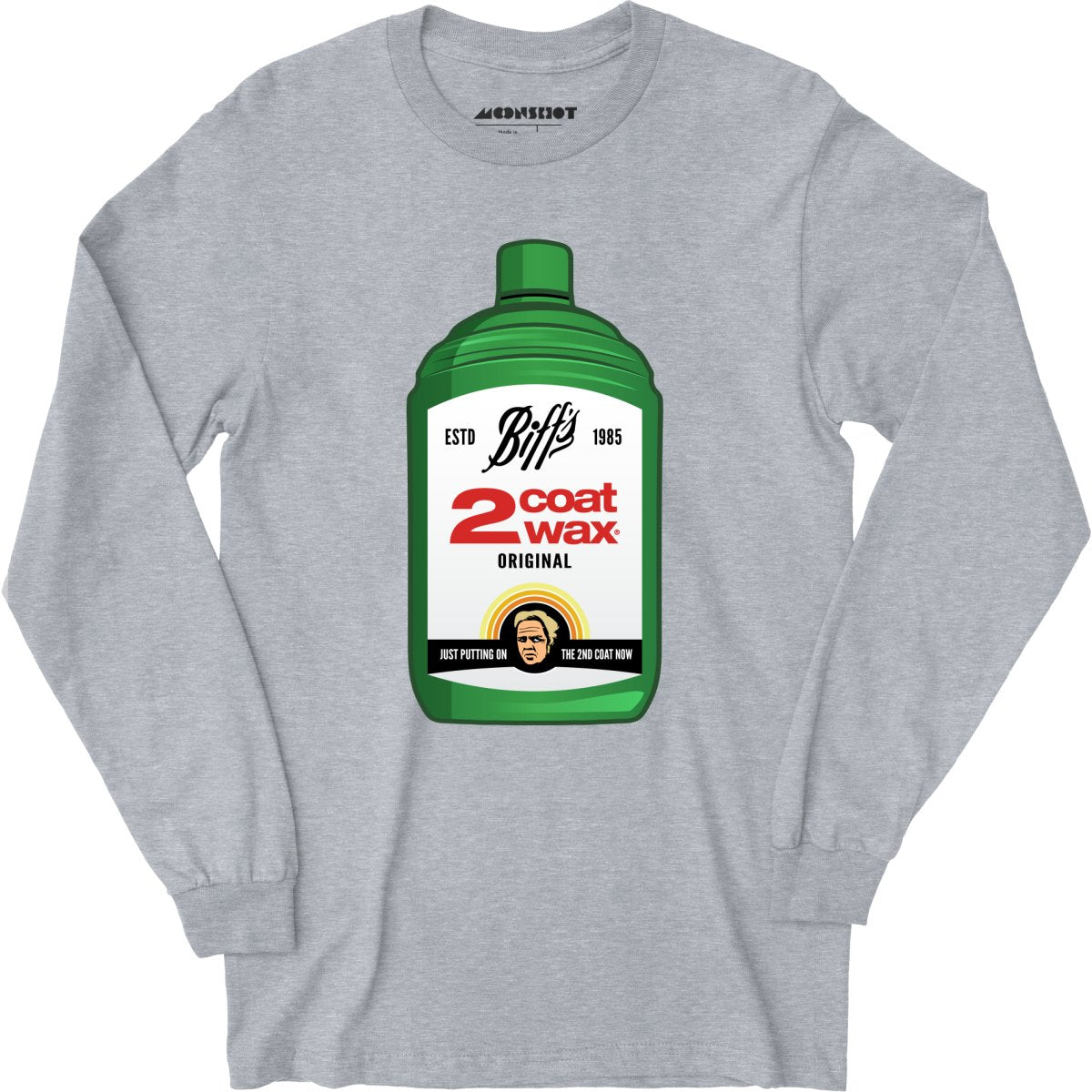 Biff Tannen's 2 Coat Wax - Long Sleeve