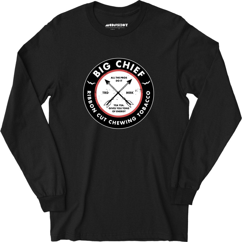 Big Chief - Yea Yea Gives You Tons of Energy - Long Sleeve