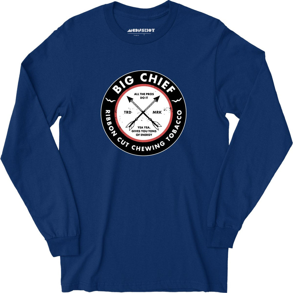 Big Chief - Yea Yea Gives You Tons of Energy - Long Sleeve