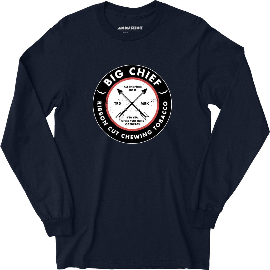 Big Chief - Yea Yea Gives You Tons of Energy - Long Sleeve