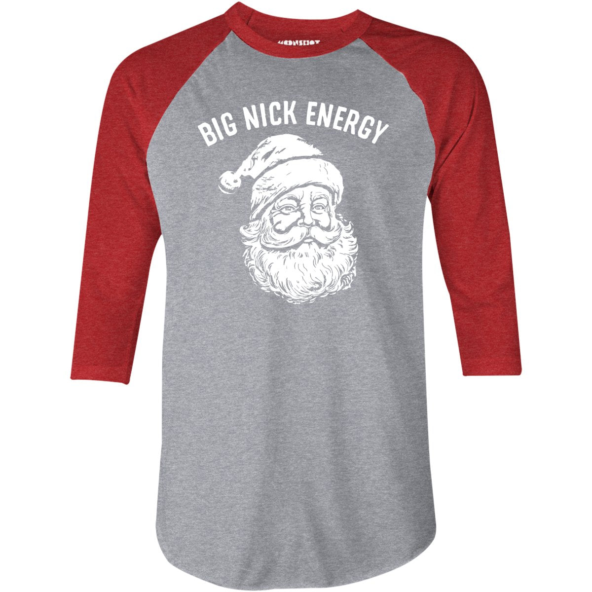 Big Nick Energy - 3/4 Sleeve Raglan