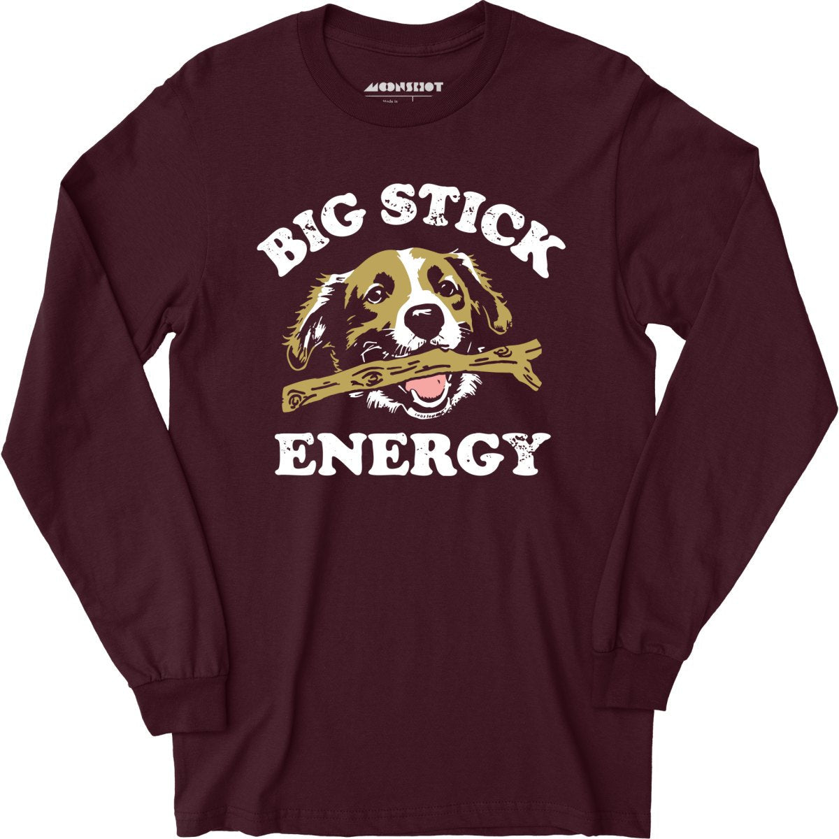 Big Stick Energy - Long Sleeve