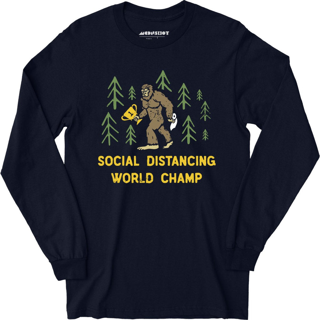Bigfoot Social Distancing World Champ - Long Sleeve