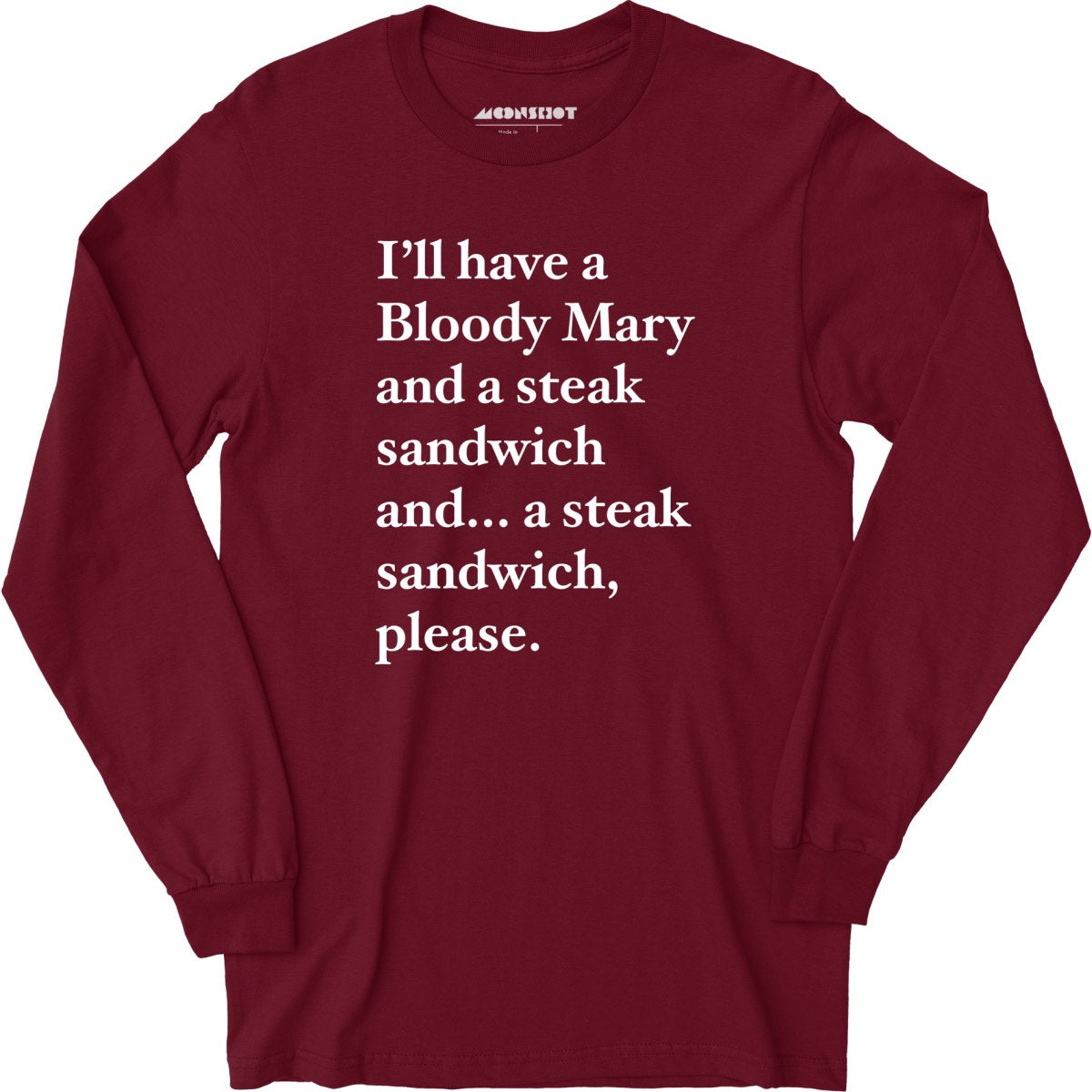 Bloody Mary and a Steak Sandwich - Long Sleeve