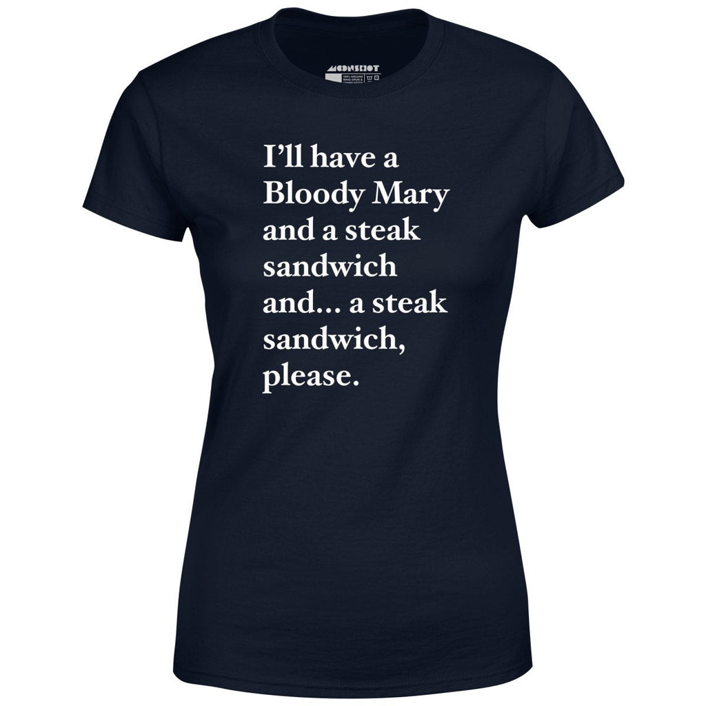 Bloody Mary and a Steak Sandwich - Women's