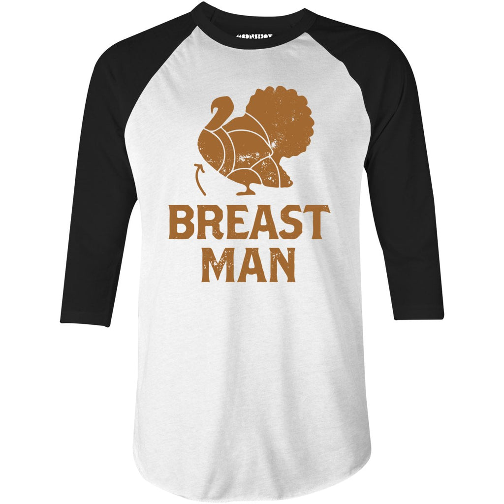 Breast Man - 3/4 Sleeve Raglan