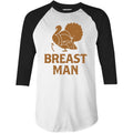 Breast Man - 3/4 Sleeve Raglan